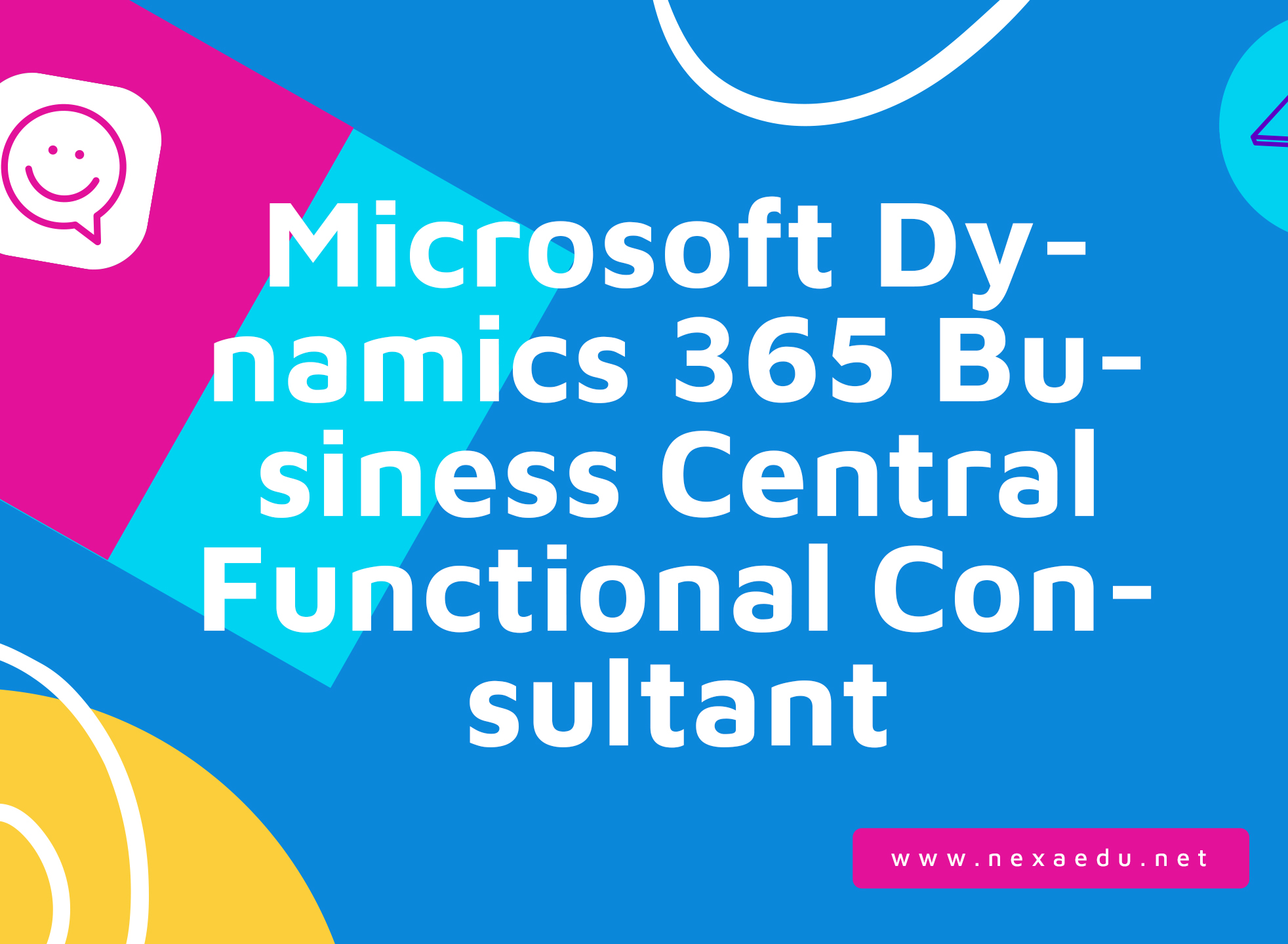 Microsoft Dynamics 365 Business Central Functional Consultant